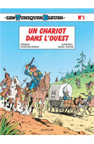 Les tuniques bleues t01 chariot dans l-ouest