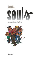 Seuls - l'intégrale - tome 1 - 1er cycle