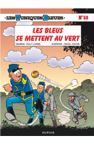 Les tuniques bleues - tome 58 - les bleus se mettent au vert