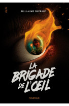 La brigade de l'oeil