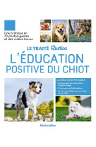 Le traité rustica de l'éducation positive du chiot