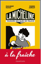 La micheline - tournee des bars de france