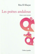 Les poetes andalous : poemes et proses universels