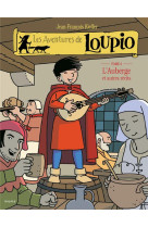 Les aventures de loupio t03 l-auberge et autres recits