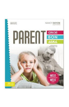 Parent gros bon sens (3e edition)