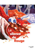 Le silence de rouge