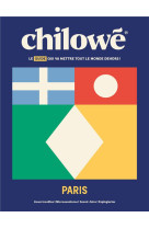 Chilowe paris - le guide qui va mettre tout le monde dehors