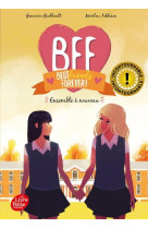 Bff best friends forever t06 ensemble a nouveau