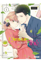 L-amour est dans le the t01