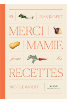 Merci mamie pour les recettes