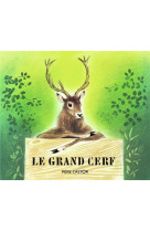 Le grand cerf et le lapin des champs