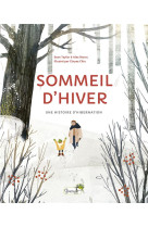 Sommeil d-hiver - une histoire d-hibernation