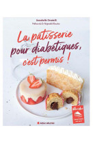 La patisserie pour diabetiques, c-est permis ! (edition 2023)