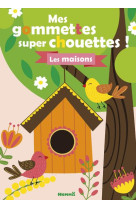 Mes gommettes super chouette les maisons