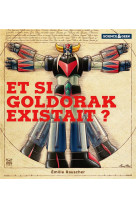 Science et geek : goldorak