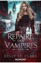 Le repaire des vampires - t02 - dette mortelle - le repaire des vampires 2