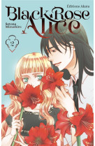 Black rose alice - nouvelle édition - tome 2 (vf)