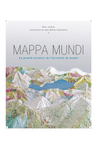 Mappa mundi - la grande aventure de l-inven tion du monde