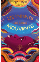 Les enfants des sables mouvants