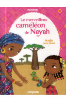 Le merveilleux cameleon de nayah tome 12