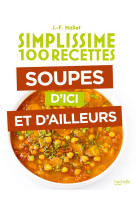 Soupes d-ici et d-ailleurs