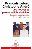 Les nouvelles personnalites difficiles