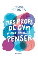 Mes profs de gym m-ont appris a penser