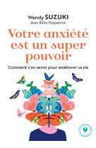 Votre anxiete est un super pouvoir