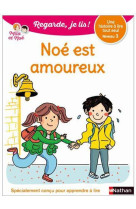 Noe est amoureux cp niveau 2