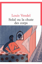 Solal ou la chute des corps