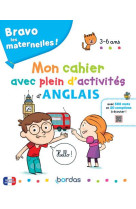 Bravo les maternelles - mon cahier avec plein d-activites d-anglais + ressources audios