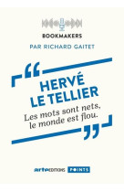 Hervé le tellier, un écrivain au travail