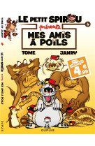 Le petit spirou presente... t04 mes amis a poils / edition speciale (indispensables 2024)