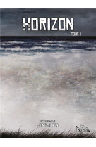 The horizon - tome 1