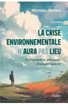 La crise environnementale n'aura pas lieu