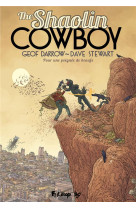 The shaolin cowboy - vol04