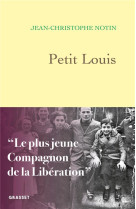 Petit louis - le plus jeune compagnon de la liberation