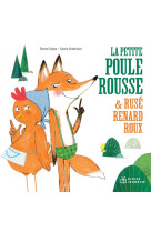 La petite poule rousse et rusé renard roux - poche