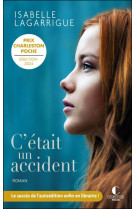 C-etait un accident