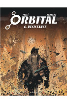 Orbital - tome 6 - resistance