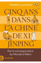 Cinq ans dans la chine de xi jimping