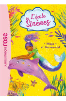 L-ecole des sirenes t03 maya et arc en ciel