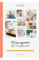 être organisé, ça s'organise !