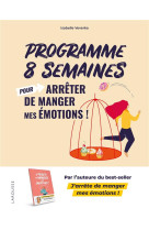 Programme 8 semaines pour arrêter de manger mes émotions !