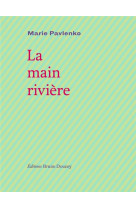 La main-riviere