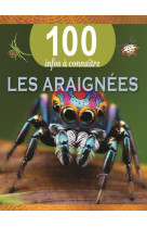 Les araignées - 100 infos à connaître