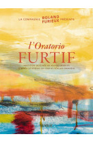 Les furtifs : l-oratorio - avec musique telechargeable