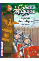 La cabane magique t53 espions dans la legion romaine