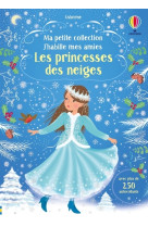 J-habille mes amies - ma petite collection - les princesses des neiges