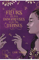 Les fleurs les plus dangereuses n-ont pas d-epines